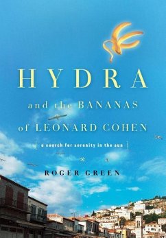 Hydra and the Bananas of Leonard Cohen - Green, Roger