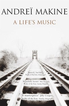 A Life's Music - Makine, Andrei; Makine, Andrei