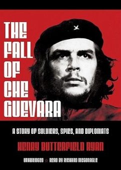 The Fall of Che Guevara - Ryan, Henry Butterfield