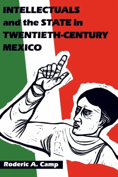 Cover Intellectuals and the State in Twentieth-Century Mexico