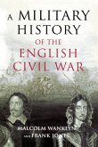 A Military History of the English Civil War A Military History of the English Civil War