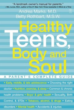 Healthy Teens, Body and Soul - Marks, Andrea; Rothbart, Betty