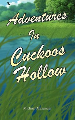 Adventures in Cuckoos Hollow - Alexander, Michael