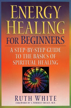 Energy Healing for Beginners - White, Ruth
