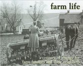 Farm Life: A Century of Change for Farm Families and Their Neighbors