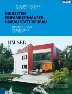 Die besten Einfamilienhäuser - Umbau statt Neubau - Sattler, Amandus; Hintze, Bettina
