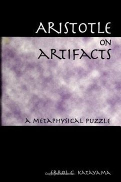 Aristotle on Artifacts: A Metaphysical Puzzle - Katayama, Errol G.