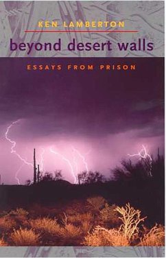 Beyond Desert Walls: Essays from Prison - Lamberton, Ken