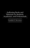 Authoring Books and Materials for Students, Academics, and Professionals