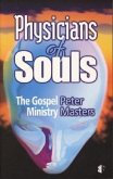 Physicians of Souls: The Gospel Ministry