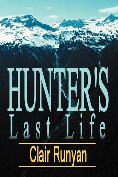 Hunter's Last Life - Runyan, Clair