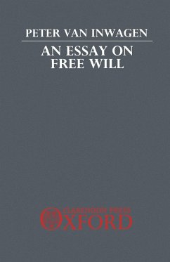 An Essay on Free Will - Inwagen, Peter Van