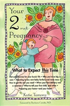Your Second Pregnancy: What to Expect This Time - Tamony, Katie