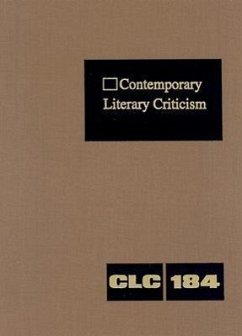 Contemporary Literary Criticism: Criticism of the Works of Today's Novelists, Poets, Playwrights, Short Story Writers, Scriptwriters, and Other Creati