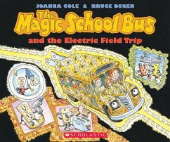 The Magic School Bus and the Electric Field Trip - Cole, Joanna