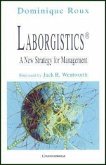 Laborgistics(r): A New Strategy for Management