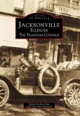 Jacksonville, Illinois: The Traditions Continue
