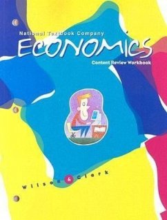 National Textbook Company Economics: Content Review Workbook - Wilson, J. Holton; Clark, J. R.