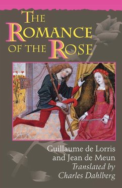 The Romance of the Rose - De Lorris, Guillaume; De Meun, Jean