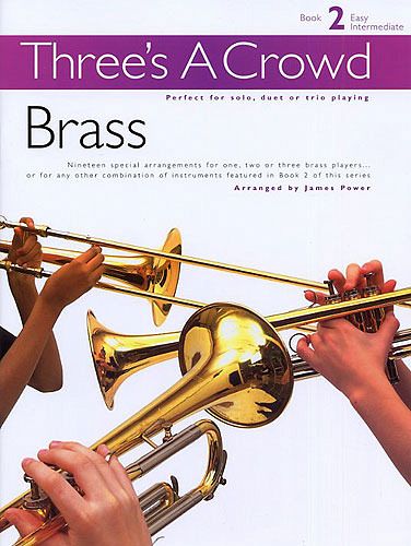 Three's a Crowd vol.2 Brass Trios (2 trumpets and trombone) score Three's a Crowd vol.2 Brass Trios (2 trumpets and trombone) score