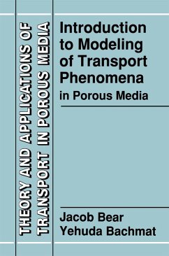Introduction to Modeling of Transport Phenomena in Porous Media - Bear, J.;Bachmat, Y.