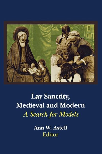 Lay Sanctity, Medieval and Modern Lay Sanctity, Medieval and Modern