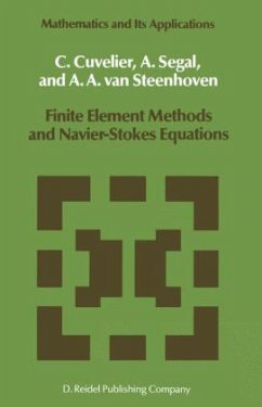 Finite Element Methods and Navier-Stokes Equations - Cuvelier, C.; Segal, A.; Steenhoven, A. A. van