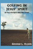 GOLFING IN JESUS' SPIRIT GOLFING IN JESUS' SPIRIT