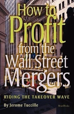 How to Profit from the Wall Street Mergers - Tuccille, Jerome