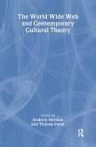 The World Wide Web and Contemporary Cultural Theory