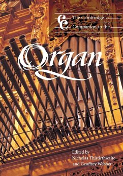 The Cambridge Companion to the Organ - Thistlethwaite, Nicholas / Webber, Geoffrey (eds.)
