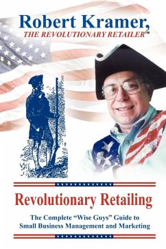 Revolutionary Retailing - Kramer, Robert