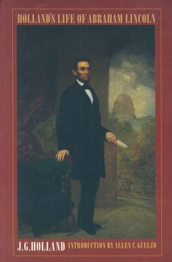 Holland's Life of Abraham Lincoln - Holland, Josiah Gilbert