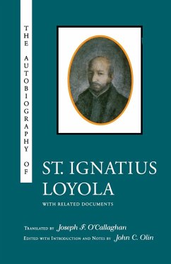 The Autobiography of St. Ignatius Loyola - Olin, John C.