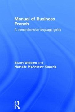 Manual of Business French - McAndrew Cazorla, Nathalie; Williams, Stuart