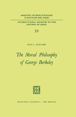 The Moral Philosophy of George Berkeley - Olscamp, Paul J.