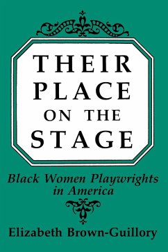 Their Place on the Stage - Brown-Guillory, Elizabeth; Brown Guillory, Eliz