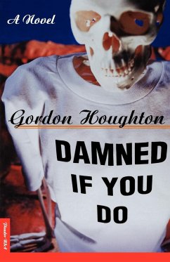 Damned If You Do - Houghton, Gordon