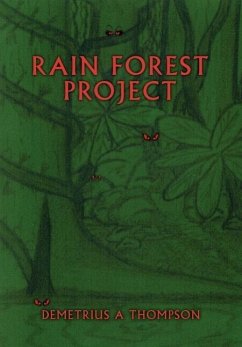 Rain Forest Project - Thompson, Demetrius A