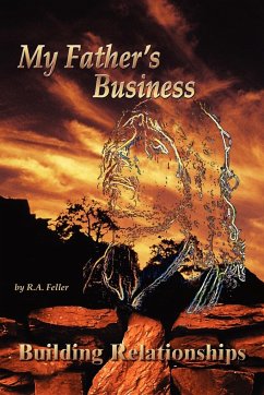 My Father's Business - Feller, R. A.