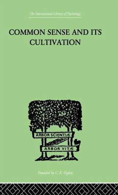 Common Sense And Its Cultivation - Hankin, E Hanbury