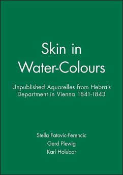 Skin in Water-Colours - Fatovic-Ferencic, Stella / Plewig, Gerd / Holubar, Karl (eds.)