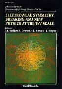 Electroweak Symmetry Breaking and New Physics at the TeV Scale