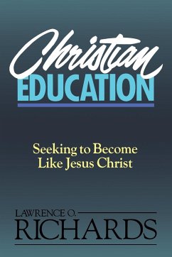 Christian Education - Richards, Lawrence O.