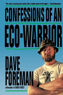 Confessions of an Eco-Warrior - Foreman, Dave