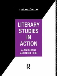 Literary Studies in Action - Durant, Alan; Fabb, Nigel