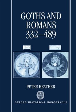 Goths and Romans AD 332-489 - Heather, P J