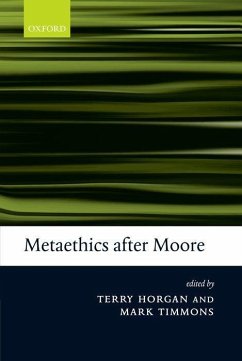 Metaethics After Moore - Horgan, Terry / Timmons, Mark (eds.)