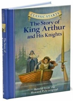 Classic Starts (R): The Story of King Arthur & His Knights - Pyle, Howard