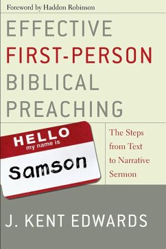 Effective First-Person Biblical Preaching - Edwards, J. Kent